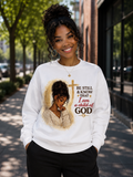 Be Still Unisex Sweatshirt